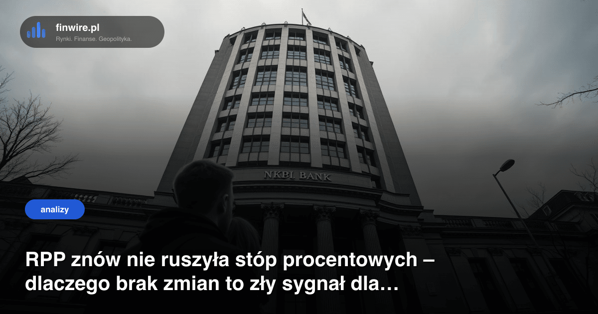 RPP znów nie ruszyła stóp procentowych – dlaczego brak zmian to zły sygnał dla kredytobiorców